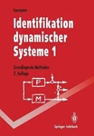 Identifikation Dynamischer Systeme 1: Grundlegende Methoden By Rolf Isermann (ge. Fixed Price $88.20.